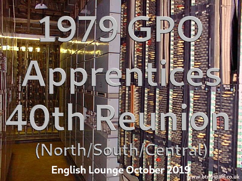 GPO Apprentices 1979 - 40th Year Reunion. 